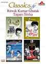 Classics By Ritwik Kumar Ghatak - Tapan Sinha (Ajantrik, Bari Theke Paliye, Nirjan Saikate, Louhokapat): Av Media