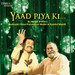 Yaad Piya Ki