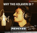 Why This Kolaveri Di - Remixes