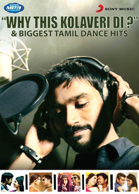 Why This Kolaveri Di? & Biggest Tamil Dance Hits: Av Media Buy Why This Kolaveri Di? & Biggest Tamil Dance Hits: Av Media
