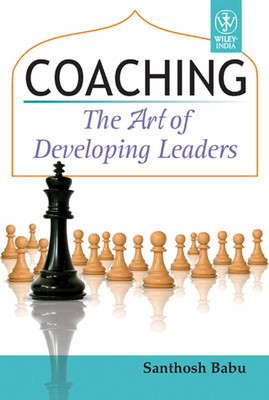 Coaching: The Art Of Developing Leaders: Book Buy Coaching: The Art Of Developing Leaders: Book