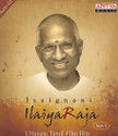Isaignani Ilayaraja (Ultimate Tamil Film Hits) Volume 1: Av Media