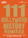 111 Bollywood History Remixed