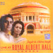 Live At Royal Albert Hall London