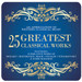 25 Greatest Classical Works