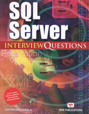 SQL Server: Interview Questions 1 Edition: Book Buy SQL Server: Interview Questions 1 Edition: Book