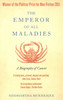 Buy Book The Emperor of Maladies : A Biography of Cancer
