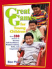 Buy Book Great Games for Young Children: Over 100 Games to Develop Self-Confidence, Problem-Solving Skills, and Cooperation by 