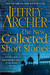 The New Collected Short Stories by Jeffrey Archer