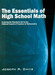 The Essentials of High School Math: Covering the Standards Set by the National Council of Teachers of Mathematics by Joseph R. Davis