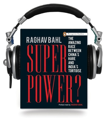 Buy Super Power: The amazing race between China\'s hare and India\'s tortoise Unabriged Edition: Book
