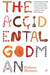 The Accidental Godman 1st  Edition by Kishore Bhimani