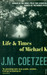 Life and Times of Michael K New ed Edition