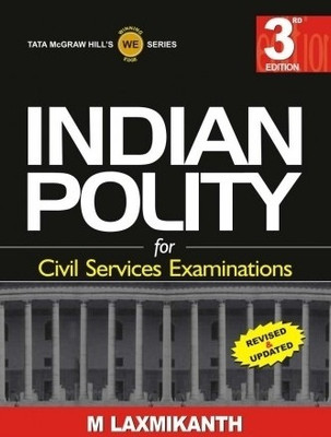 Indian Polity for Civil Services Examinations 3rd Edition: Book Buy Indian Polity for Civil Services Examinations 3rd Edition: Book