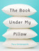 The Book Under My Pillow by Muru Venkatapathi