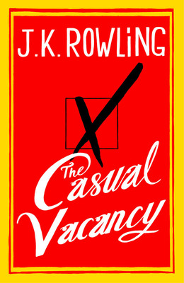 The Casual Vacancy 1st Edition: Book Buy The Casual Vacancy 1st Edition: Book