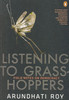 Buy Book Listening To Grasshoppers: Field Notes On Democracy by 