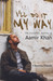 I'll Do It My Way: The Incredible Journey of Aamir Khan by Christina Daniels