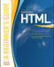 HTML A Beginner's Guide 4 Edition by Wendy Willard