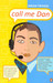 Call Me Dan 1st Edition by Anish Trivedi