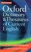OXFORD DICTIONARY & THESAURUS OF CURRENT ENGLISH by THESAURUS