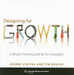 Designing for Growth: A Design Thinking Tool Kit for Managers by Jeanne Liedtka