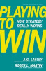 Buy Book Playing to Win: How Strategy Really Works by 