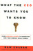 What The CEO Wants You To Know: How Your Company Really Works 1st Edition by Ram Charan