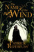 The Name of the Wind by Patrick Rothfuss