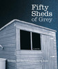 Fifty Sheds of Grey: A Parody: Book Fifty Sheds of Grey: A Parody: Book