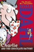 Charlie & the Chocolate Factory by Roald Dahl