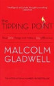The Tipping Point: How Little Things Can Make A Big Difference 1st Edition: Book