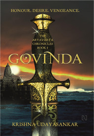 The Aryavarta Chronicles: Govinda (Book - 1): Book Buy The Aryavarta Chronicles: Govinda (Book - 1): Book