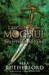 EMPIRE OF THE MOGHUL BROTHERS AT WAR by Alex Rutherford