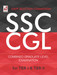 SSC CGL: Combined Graduate Level Examination for Tier - 1 & Tier - 2 by Sanjay Kumar