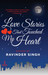 Love Stories That Touched My Heart