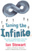 Taming the Infinite: The Story of Mathematics 01 Edition by Ian Stewart
