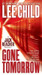 Gone Tomorrow Reprint Edition by Lee Child
