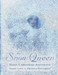 The Snow Queen. Hans Christian Andersen by Naomi Lewis