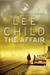 The Affair (Jack Reacher 16) by Lee Child