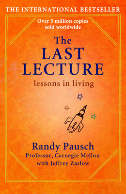 The Last Lecture 1st Edition: Book Buy The Last Lecture 1st Edition: Book