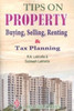 Buy Book Tips on Property Buying, Selling, Renting and Tax Planning 7 Edition by 