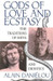 Gods of Love and Ecstasy: The Traditions of Shiva and Dionysus New edition Edition by Alain Dani?lou