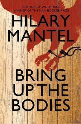 Buy Bring Up the Bodies: Book
