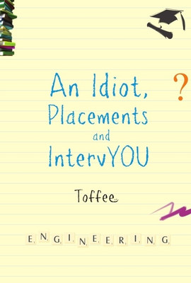 An Idiot, Placements And IntervYou: Book Buy An Idiot, Placements And IntervYou: Book