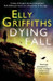 Dying Fall by Elly Griffiths