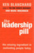 The Leadership Pill: The Missing Ingredient in Motivating People Today New ed Edition by Kenneth H. Blanchard