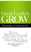Great Leaders Grow: Becoming A Leader for Life by Ken Blanchard