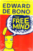 The Free Mind 1st Edition by Edward De Bono