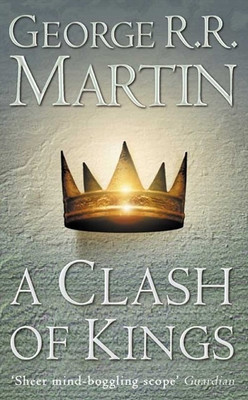 A Clash of Kings: A Song of Ice and Fire (Book - 2) New Edition: Book Buy A Clash of Kings: A Song of Ice and Fire (Book - 2) New Edition: Book